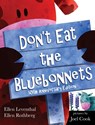 Don't Eat the Bluebonnets - Ellen Leventhal - 9798348555542
