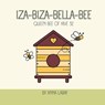 Iza-Biza-Bella-Bee - Anna M. Labay - 9798348575236