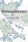 Metrocoalescence - Sky Tallman - 9798348590260