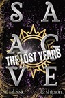 Savage The Lost Years - Liz Shipton - 9798348595708