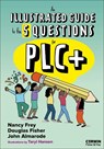 An Illustrated Guide to the 5 Questions for PLC+ - Nancy Frey ; Douglas Fisher ; John T. Almarode ; Taryl Hansen - 9798348843427