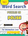 WORD SEARCH PUZZLES IN POLISH FOR INTERMEDIATE LEVEL - AWESOME! VOL.1 - DELTA CLASSICS - Best Activity Books - 9798349004599
