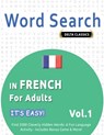 WORD SEARCH IN FRENCH FOR ADULTS - IT'S EASY! VOL.1 - DELTA CLASSICS - FIND 2000 CLEVERLY HIDDEN WORDS - Best Activity Books - 9798349005275