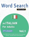 WORD SEARCH IN ITALIAN FOR ADULTS - IT'S EASY! VOL.1 - DELTA CLASSICS - FIND 2000 CLEVERLY HIDDEN WORDS - Best Activity Books - 9798349005329