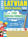 LEARN LATVIAN WHILE HAVING FUN! - FOR ADULTS - Linguas Classics - 9798349008429