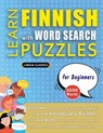LEARN FINNISH WITH WORD SEARCH PUZZLES FOR BEGINNERS - Discover How to Improve Foreign Language Skills with a Fun Vocabulary Builder. Find 2000 Words to Practice at Home - 100 Large Print Puzzle Games - Teaching Material, Study Activity Workbook - Lingua Classics - 9798349039829