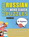 LEARN RUSSIAN WITH WORD SEARCH PUZZLES FOR BEGINNERS - Discover How to Improve Foreign Language Skills with a Fun Vocabulary Builder. Find 2000 Words to Practice at Home - 100 Large Print Puzzle Games - Teaching Material, Study Activity Workbook - Lingua Classics - 9798349040023