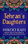 Tehran's Daughters - May Mcgoldrick ; Nikoo Kafi ; Jan Coffey - 9798349204296