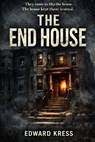The End House - Edward Kress - 9798349205729