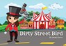 Dirty Street Bird - Demi Fyrce - 9798349206443
