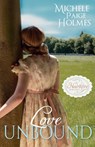 Love Unbound - Michele Paige Holmes - 9798349215087