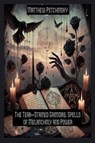 The Tear-Stained Grimoire - Matthew Petchinsky - 9798349231988