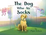 The Dog Who Ate Socks - Piper Schure - 9798349238840