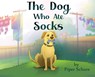 The Dog Who Ate Socks - Piper Schure - 9798349238901