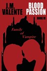 Blood Passion Book VI - J. M. Valente - 9798349240546