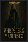 The Whisperer's Manifesto - Matthew Petchinsky - 9798349249495