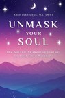 Unmask Your Soul - Amie Dean - 9798349253928