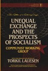 Communist Working Group: Unequal Exchange and the Prospects - Communist Working Group - 9798349259685