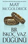 Bir Yaz ¿skoç Dü¿ünü - May Mcgoldrick ; Jan Coffey - 9798349262906