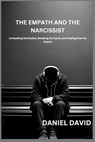 The Empath and the Narcissist - Daniel David - 9798349264504