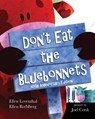 Don't Eat the Bluebonnets - Ellen Leventhal ; Ellen Rothberg - 9798349264702