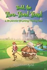 Todd, the Two-Toed Toad - Russell Lee Oquist - 9798349298097