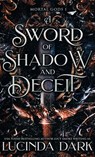 A Sword of Shadow and Deceit - Lucinda Dark - 9798349301513