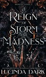 A Reign of Storm and Madness - Lucinda Dark - 9798349301520