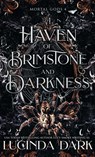 A Haven of Brimstone and Darkness - Lucinda Dark - 9798349301544