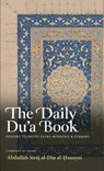 The Daily Du'a Book: Prayers to Recite Every Morning & Evening (HB) - Abdull&#257;h Siraj Al-Din Al-Husayni - 9798349305771