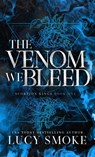 The Venom We Bleed - Lucy Smoke - 9798349310379