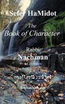 Sefer HaMidot - The Book of Character - Of Breslov Rabbi Nachman - 9798349317835