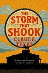 The Storm that Shook Claude, Texas - Daniel Chambers - 9798349341564