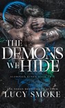 The Demons We Hide - Lucy Smoke - 9798349345173