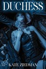 Duchess - Kate Ziedman - 9798349345487