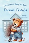 Chronicles of Teddy the Bear-Forever Friends - Deborah Share - 9798349351464