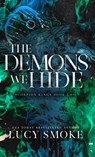 The Demons We Hide - Lucy Smoke - 9798349352126