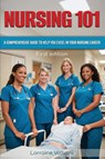 NURSING 101 - Lorraine Voltaire - 9798349357763