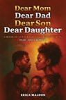 Dear Mom Dear Dad Dear Son Dear Daughter - Erica Maldon - 9798349358289
