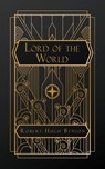 Lord of the World - Robert Hugh Benson - 9798349364075