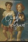 Charlie McGuire - Liam McAuley - 9798349382031