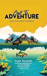 Call To Adventure - Flint Nilsson ; Antonio Rodriguez James Voss ; Allan Garner Dayton Schild - 9798349410932