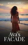 Ava's Façade - Kinsley LeRoy - 9798349467462