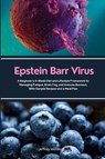 Epstein Barr Virus - Jeffrey Winzant - 9798349473098