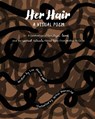 Her Hair - Luz Maria Mack - 9798349481321