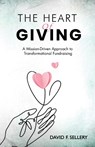The Heart of Giving - David Sellery - 9798349491832