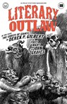 Literary Outlaw #18 - Derek P. Gilbert ; John Graves ; Kevin G. Summers - 9798349549243