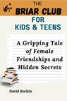 A Gripping Tale of Female Friendships and Hidden Secrets - David Rochin - 9798349584282