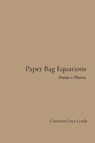 Paper Bag Equations - Cameron Goya Lynde - 9798349587641