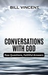 Conversations With God - Bill Vincent - 9798349599873